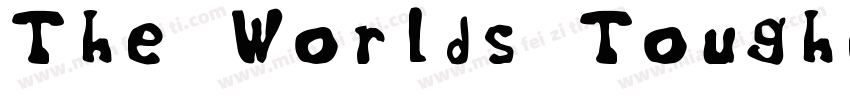 The Worlds Toughest字体转换